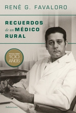 Recuerdos De Un Medico Rural - René Favaloro