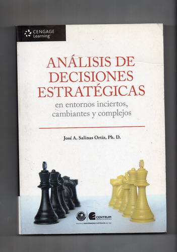 Análisis De Decisiones Estratégicas - José Salinas - Fengage