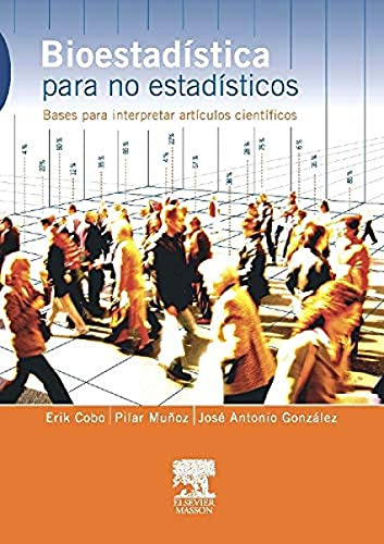 Libro Bioestadística Para No Estadísticos De Erik Cobo Pilar