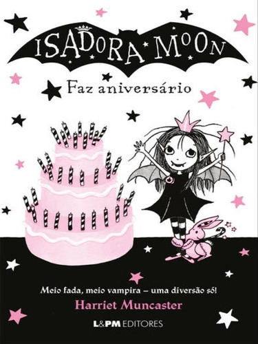 Isadora Moon Faz Aniversário, De Muncaster, Harriet. Editora L±, Capa Mole Em Português