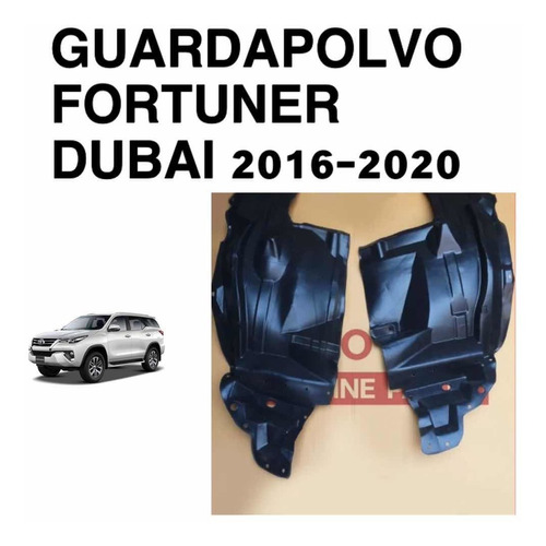 Guardapolvos Delanteros Toyota Fortuner Dubai 2016/2020