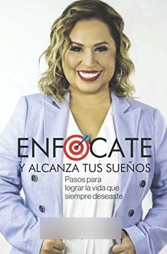 Libro : Enfocate Y Alcanza Tus Sueños - Perichi, Thais 