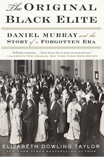 Libro: The Black Elite: Daniel Murray And The Story Of A Era