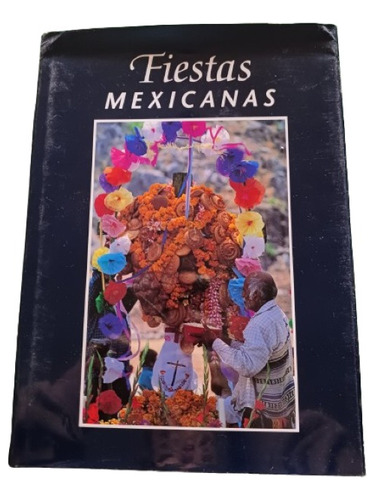  Libro: Fiestas Mexicanas, Invermexico