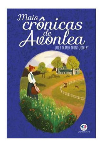 Mais Crônicas De Avonlea, De Maud Montgomery, Lucy. Editora Ciranda Cultural, Capa Mole Em Português