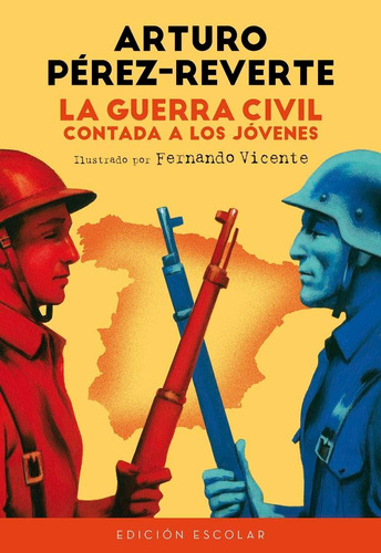 Libro: La Guerra Civil Contada A Los Jóvenes (edición Escola
