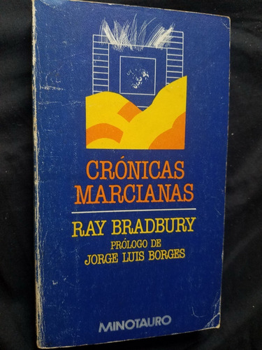 Cronicas Marcianas Ray Bradbury Prologo Jorge Luis Borges
