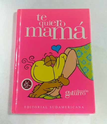 Te Quiero Mamá Colección Gaturro Editorial Sudamericana Nik