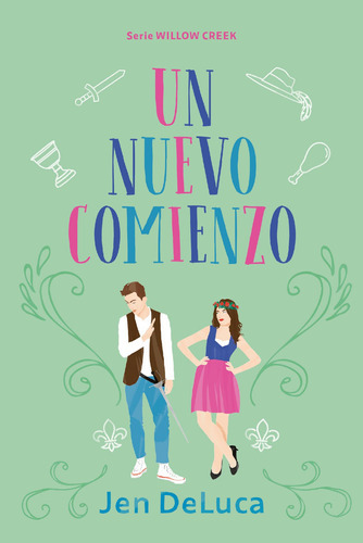 Libro Un Nuevo Comienzo (serie Willow Creek) - Jen Deluca - Titania