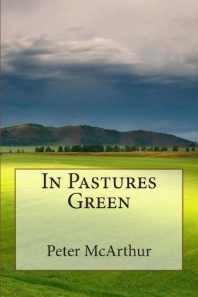 Libro In Pastures Green - Mr Peter Mcarthur