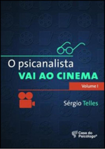 O Psicanalista Vai Ao Cinema - Vol. 1, De Telles, Sérgio. Editora Artesa Editora, Capa Mole, Edição 3ª Edição - 2004 Em Português