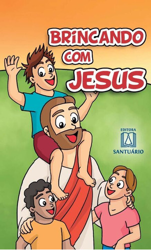 Livro Brincando Com Jesus, De Reis, Marco Antonio Santos. Editora Santuario, Capa Mole, Edição None Em Português, 2005