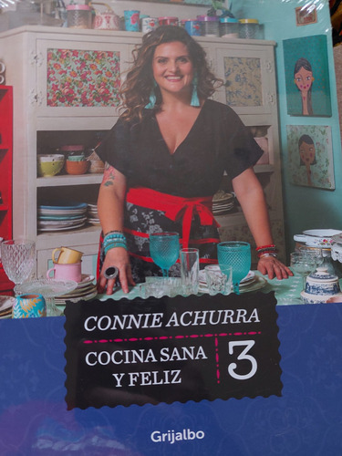 Cocina Sana Y Feliz 3 Connie Achurra