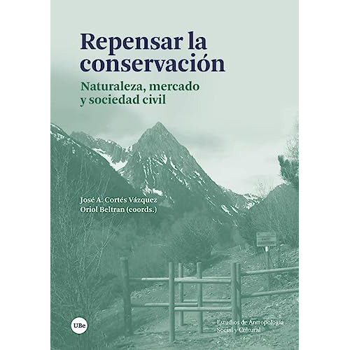 Repensar La Conservación. Naturaleza, Mercado Y Socied - #w