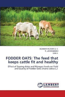Libro Fodder Oats : The Feed That Keeps Cattle Fit And He...