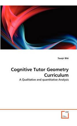 Libro Cognitive Tutor Geometry Curriculum - Tauqir Bibi