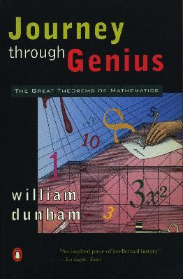 Journey Through Genius : The Great Theorems Of Mathematic...