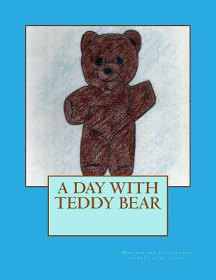 Libro A Day With Teddy Bear - Craft, Sheilah R.