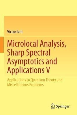 Libro Microlocal Analysis, Sharp Spectral Asymptotics And...