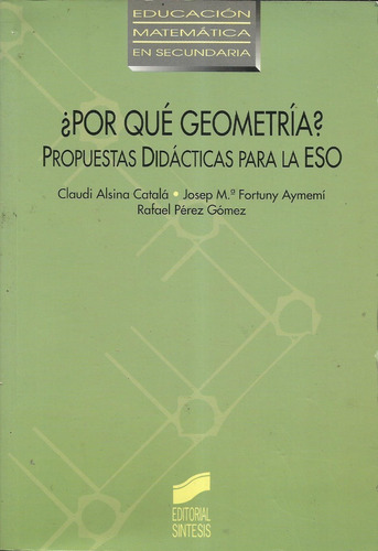 ¿ Por Que Geometria? Propuestas Didacticas Claudi A. Catala