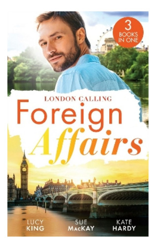 Foreign Affairs: London Calling - A Scandal Made In Lon. Eb5