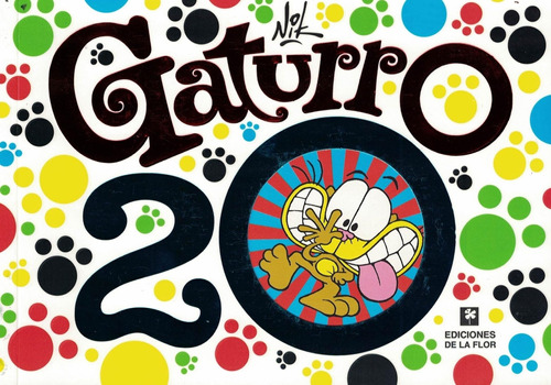 Gaturro 20 - Nik * Ediciones De La Flor