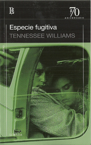 Especie Fugitiva, De Williams, Tennessee. Editorial Losada, Tapa Blanda En Español