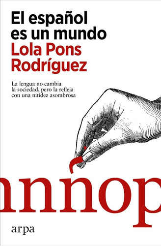 El Español Es Un Mundo - Lola Pons Rodríguez