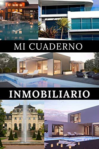 Mi Cuaderno Inmobiliario: Para Inversores Que Desean Inverti