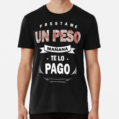 Remera Catracho Camisetas Con Frases Catrachas Algodon Premi