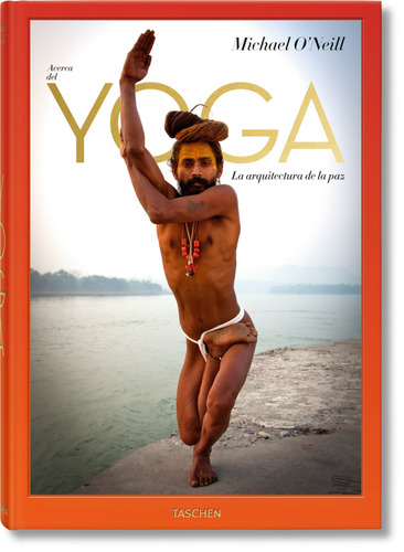 Acerca Del Yoga La Arquitectura De La Paz - Taschen