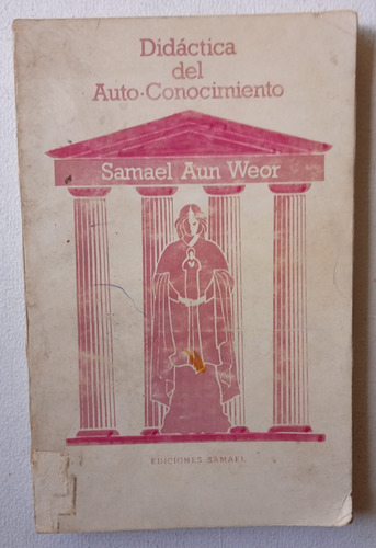 Didáctica Del Auto Conocimiento - Samael Aun Weor. Detalle.