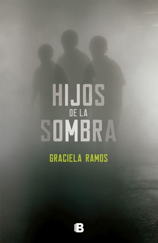 Hijos De La Sombra - Graciela Ramos