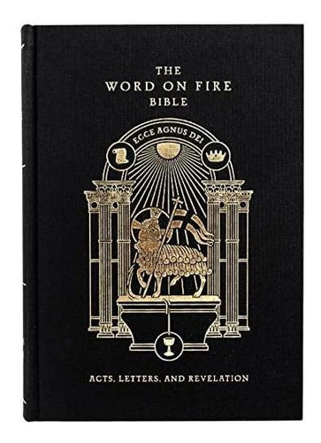 The Word On Fire Bible (volume Ii): Acts, Letters And Revela