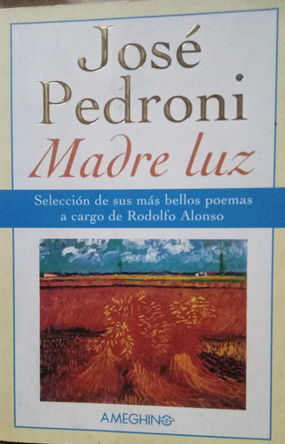 José Pedroni Madre Luz Poemas