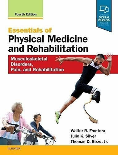 Essentials Of Physical Medicine And Rehabilitation : Walter