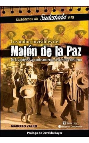 Malon De La Paz: Los Indios Invisibles - Marcelo Valko 