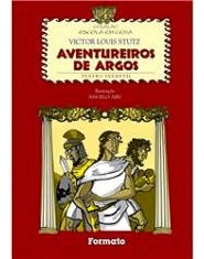 Livro Aventureiros De Argos - Victor Louis Stutz [2004]