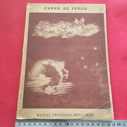 Libro Carro De Fuego Manuel Fco Mesa Poesía Linares 1961