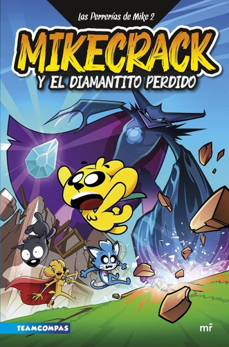 Libro Las Perrerias De Mike 2. Mikecrack Y El Diamantito ...