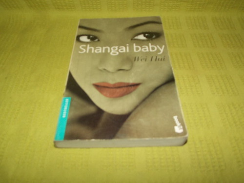 Shangai Baby - Wei Hui - Booket