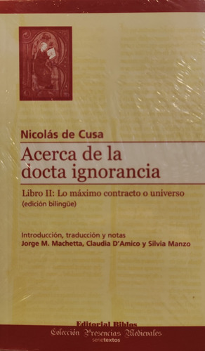 Acerca De La Docta Ignorancia. Libro Ii - Nicolás De Cusa