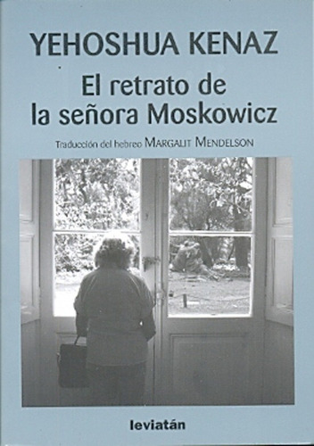Retrato De La Señora Moskowicz, El - Yehoshua Kenaz