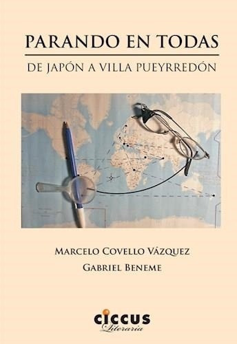 Parando En Todas, De Covello Vazquez, Marcelo. Editorial Ciccus, Tapa Blanda En Español, 2022