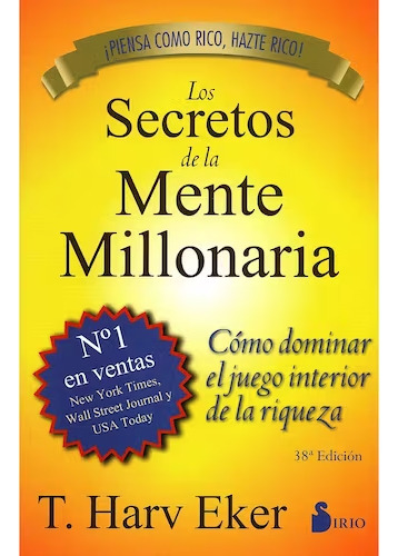 Los Secretos De La Mente Millonaria - Autor T. Harv Eker