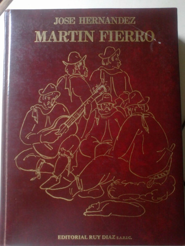 Libro Martin Fierro De Jose Hernandez Ilustrado Edi.ruy Diaz