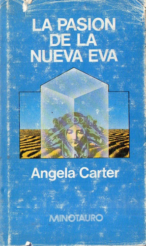 Angela Carter La Pasion De La Nueva Era  Minotauro Tapa Du 