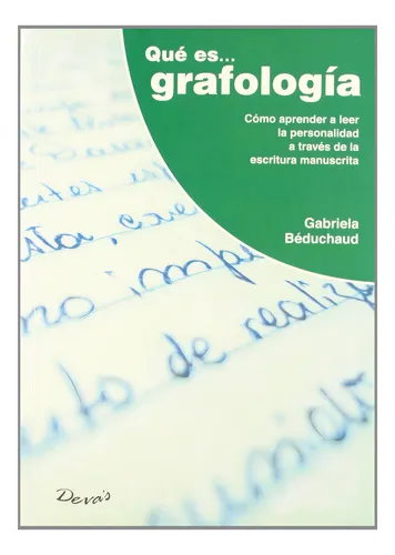 Qué Es... Grafología - Gabriela Béduchaud