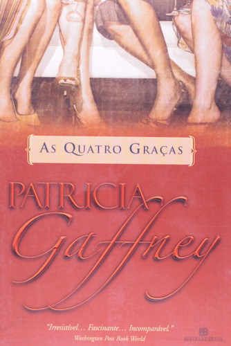 As quatro graças, de Gaffney, Patricia. Editorial Editora Bertrand Brasil Ltda., capa mole em português, 2006