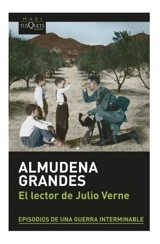 Libro El Lector De Julio Verne - Almudena Grandes